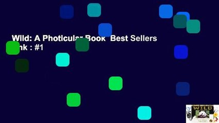 Wild: A Photicular Book  Best Sellers Rank : #1