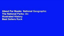 About For Books  National Geographic The National Parks: An Illustrated History  Best Sellers Rank