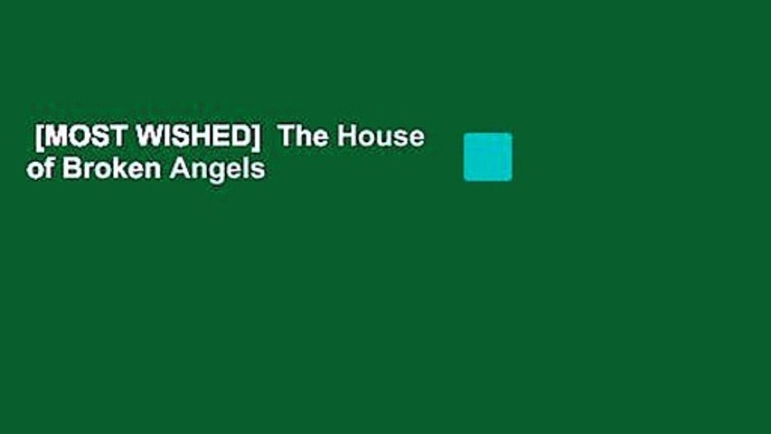 [MOST WISHED]  The House of Broken Angels