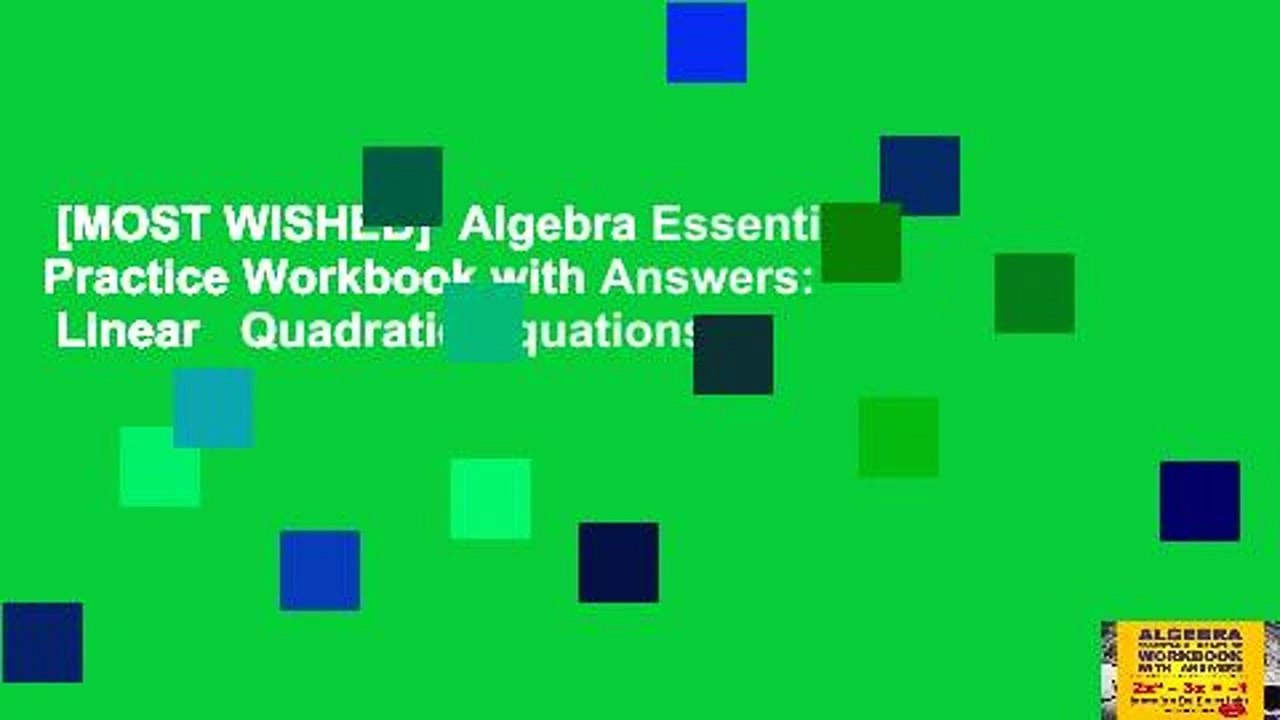 [MOST WISHED]  Algebra Essentials Practice Workbook with Answers:  Linear   Quadratic Equations,