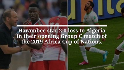 AFCON: Why Harambee Stars was massacred by Algeria