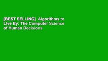 [BEST SELLING]  Algorithms to Live By: The Computer Science of Human Decisions