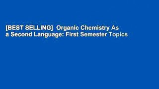 [BEST SELLING]  Organic Chemistry As a Second Language: First Semester Topics