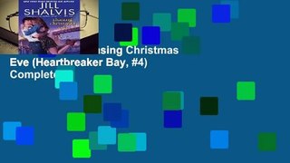 Full version  Chasing Christmas Eve (Heartbreaker Bay, #4) Complete