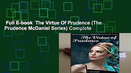 Full E-book  The Virtue Of Prudence (The Prudence McDaniel Series) Complete