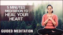 5 Mins Meditation to heal your broken heart | Guided Meditation