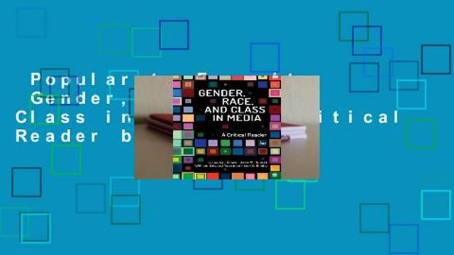Popular to Favorit Gender, Race, and Class in Media: A Critical Reader by Gail Dines