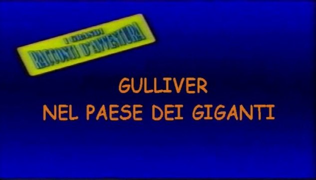 I Grandi Racconti d'Avventura - Gulliver nel paese dei Giganti (1983) - Seconda parte - Ita Streaming