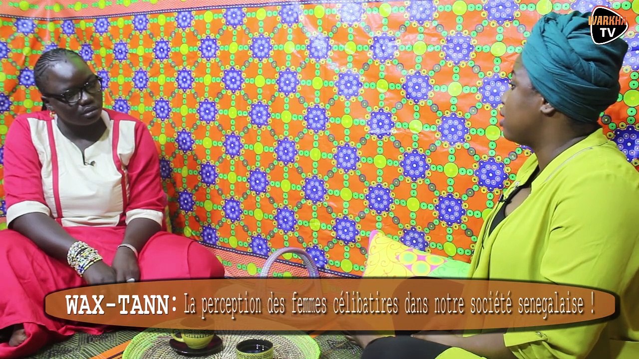Wax-Tann : La perception de la société sur les femmes célibataires