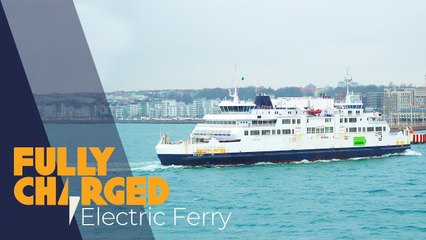 100% Electric Ferry Crossing _ Fully Charged