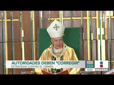 Pide la Arquidiócesis de México al gobierno corregir estrategias contra delito | Francisco Zea