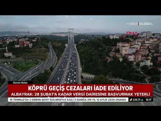 Köprü Cezaları İade Edilecek