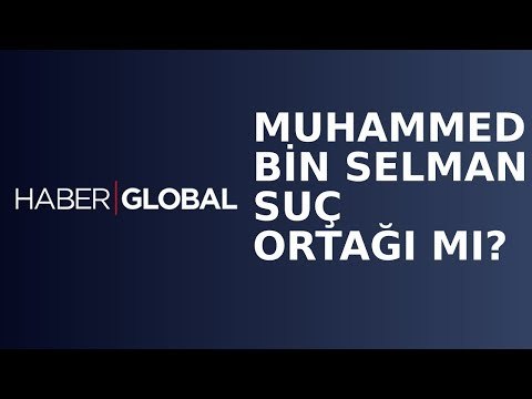 Veliaht Prens Muhammed Bin Selman Suç Ortağı mı?