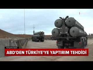 ABD-Türkiye Arasında S-400 Anlaşmazlığı ve ABD'nin Yaptırım Tehditleri