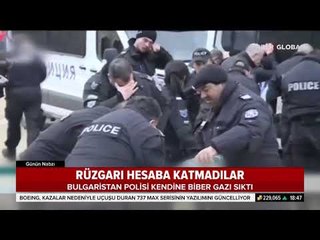 Bulgaristan Polisi Rüzgara Karşı Biber Gazı Sıktı