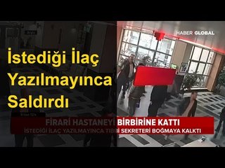 İstediği İlaç Yazılmayınca Hastaneyi Birbirine Kattı