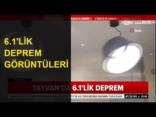 Tayvan'da 6.1'lik Deprem Böyle Salladı. İşte O Görüntüler