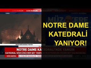 Notre Dame Katedrali'nde Yangın!