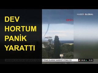 Dev Hortum Panik Yarattı