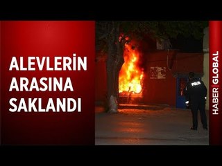 Polise Yakalanmamak İçin Alevlerin Arasına Saklandı