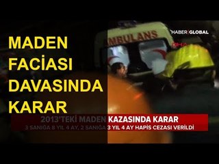 Zonguldak'ta Yaşanan Maden Faciası Davasında Karar