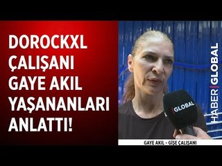 Beşiktaş DorockXL Çalışanı Gaye Akıl Uğradığı Saldırıyı Anlattı!