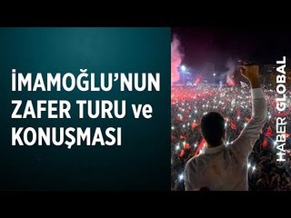 İmamoğlu'nun Zafer Turu ve Erdoğan'a Teşekkürü