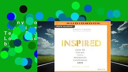 Any Format For Kindle  Inspired: How to Create Tech Products Customers Love, Second Edition by