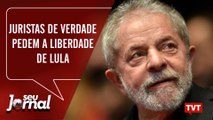 Juristas de verdade pedem a liberdade de Lula