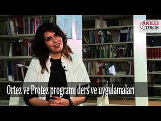 Download Video: Ortez ve Protez programı ders ve uygulamaları