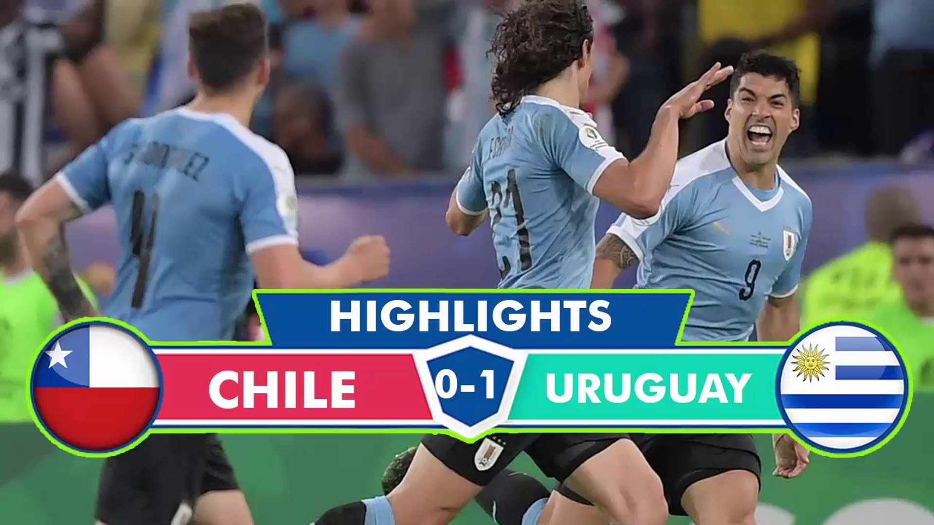Chile vs Uruguay 0-1 - Full Extended Highlights & Goals - Copa America  06_24_2019 - video Dailymotion