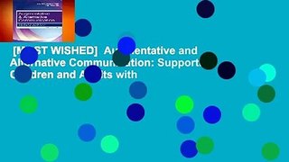 [MOST WISHED]  Augmentative and Alternative Communication: Supporting Children and Adults with