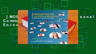 [MOST WISHED]  Interpersonal Communication: Everyday Encounters