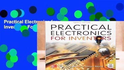 Practical Electronics for Inventors, Fourth Edition