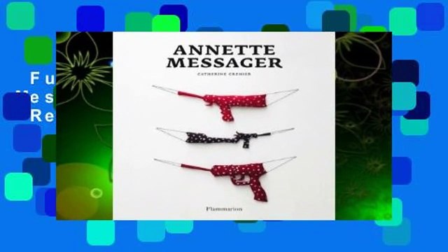 Full version Annette Messager (NEW EDITION) Review