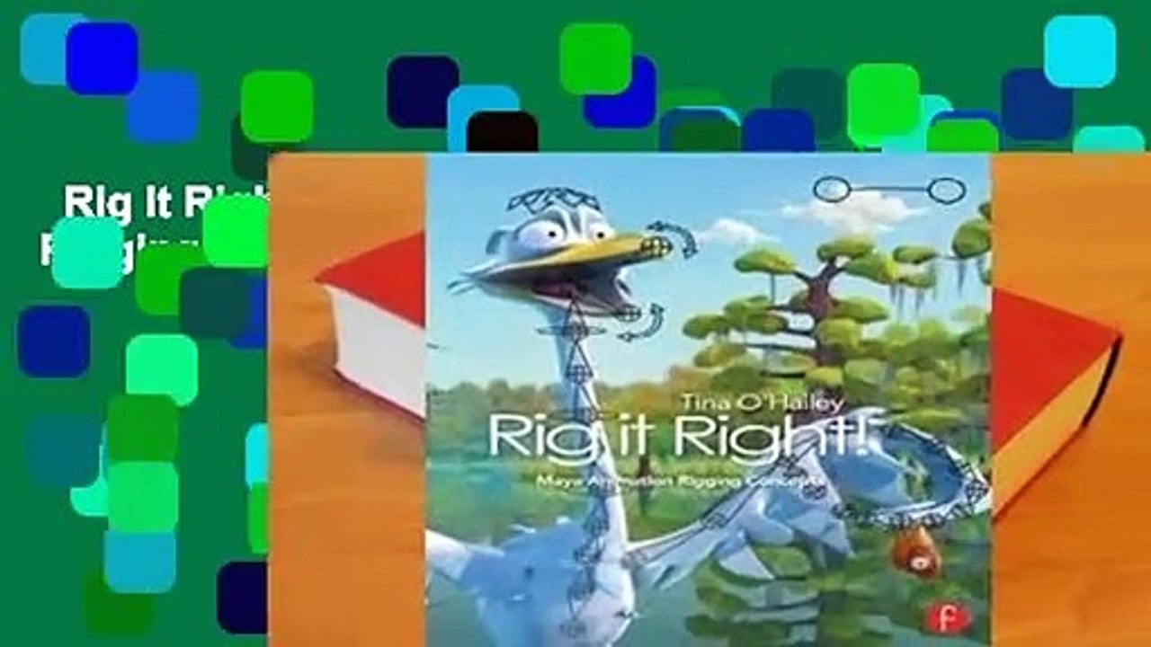 Rig It Right! Maya Animation Rigging Concepts  Review
