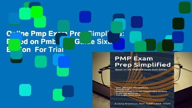 Online Pmp Exam Prep Simplified: Based on Pmbok(r) Guide Sixth Edition For Trial