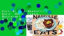 Full E-book Nashville Eats: Hot Chicken, Buttermilk Biscuits, and 100 More Southern Recipes from