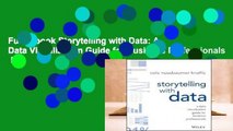 Full E-book Storytelling with Data: A Data Visualization Guide for Business Professionals  For