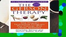 Full version  The Gerson Therapy: The Proven Nutritional Program for Cancer and Other Illnesses