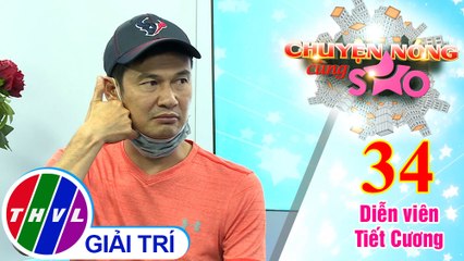 Cứu tinh nào xuất hiện khi Tiết Cương lang thang? | Chuyện nóng cùng sao - Tập 34