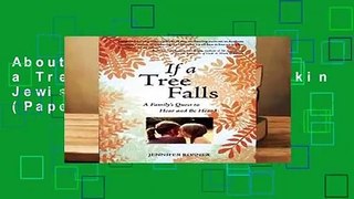 About For Books  If a Tree Falls (Reuben/Rifkin Jewish Women Writers (Paperback)) Complete