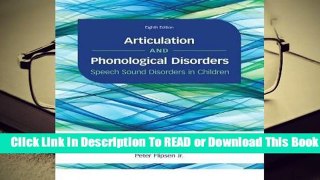 Online Articulation and Phonological Disorders: Speech Sound Disorders in Children  For Free