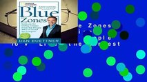 R.E.A.D The Blue Zones: Lessons for Living Longer from the People Who've Lived the Longest