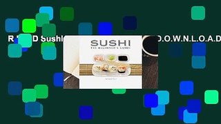 R.E.A.D Sushi: The Beginner's Guide D.O.W.N.L.O.A.D