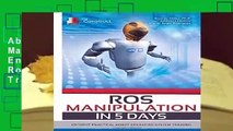 About For Books  ROS Manipulation in 5 days: Entirely Practical Robot Operating System Training