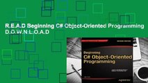 R.E.A.D Beginning C# Object-Oriented Programming D.O.W.N.L.O.A.D