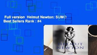 Full version  Helmut Newton: SUMO  Best Sellers Rank : #4