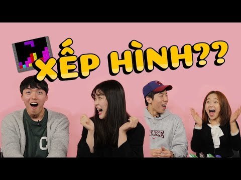 [Tán nhảm Việt Hàn] Ep.1 Xếp hình là gì nhỉ?