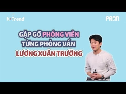 [Quin Quin's Vlog] Gặp gỡ phóng viên phỏng vấn Lương Xuân Trường